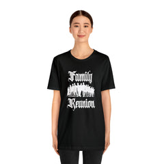 Family Reunion Urban Shirt | Family Love Unisex T-Shirt