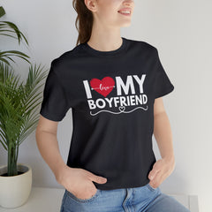 I Love My Boyfriend Shirt | Couple Love T-Shirt, Pair Girlfriend Boyfriend Matching Shirt