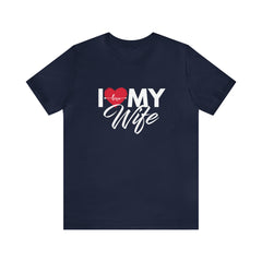 I Love My Wife Shirt | Couple Love T-Shirt, Pair Husband Wife Matching Shirt