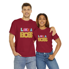 Like A Boss Shirt | Colorful Boss Vibes Statement Tee