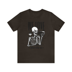 We Love Beer Shirt | Drink Beer Unisex T-Shirt