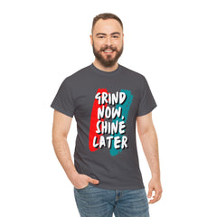 Grind Now, Shine Later Shirt | Hustler In Motion Unisex T-Shirt