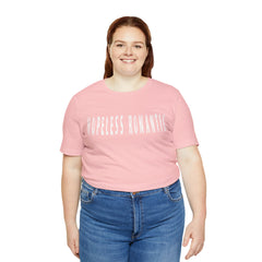 Hopeless Romantic Funny Shirt | Hilarious Hopeless Romantic Statement T-Shirt