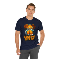 Beer Day Beach Day Shirt | Drink Beer Unisex T-Shirt