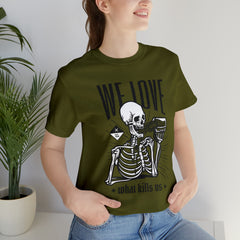We Love Beer Shirt | Drink Beer Unisex T-Shirt