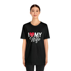 I Love My Wife Shirt | Couple Love T-Shirt, Pair Husband Wife Matching Shirt
