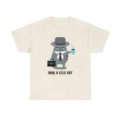 Have A Good Day Shirt | Cat Lover Unisex T-Shirt