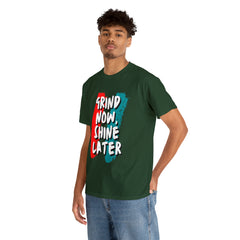 Grind Now, Shine Later Shirt | Hustler In Motion Unisex T-Shirt