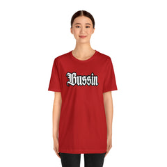 Bussin Street Shirt | Slang Urban Streetwear Unisex T-Shirt