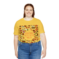 Everything Tastes Better Grilled Shirt | Grilling Love Unisex T-Shirt