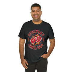 Everyday Grill Day Shirt | Grilling Meat Unisex T-Shirt