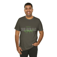 Reminder Be Real Not Perfect Shirt | Motivation Unisex T-Shirt