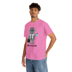 Have A Good Day Shirt | Cat Lover Unisex T-Shirt