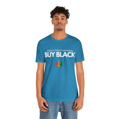 Buy Black Shirt | Support Black Businesses Unisex T-Shirt