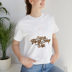 Celebrate Thrift Shop Day Shirt | Thrift Store T-Shirt