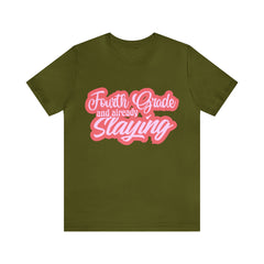 Slaying in Fourth Grade Shirt | Pink School Unisex T-Shirt
