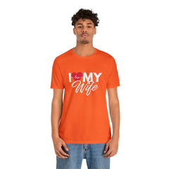 I Love My Wife Shirt | Couple Love T-Shirt, Pair Husband Wife Matching Shirt