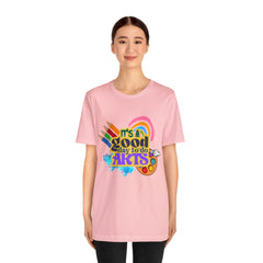 It's a Good Day to Do Arts Shirt | School Unisex T-Shirt