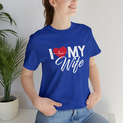 I Love My Wife Shirt | Couple Love T-Shirt, Pair Husband Wife Matching Shirt