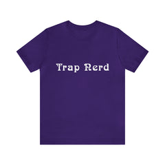 Trap Nerd Shirt | Trap Culture Rap Statement T-Shirt