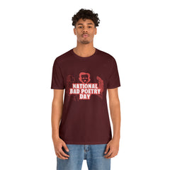 National Bad Poetry Day Shirt 3 | Poem T-Shirt