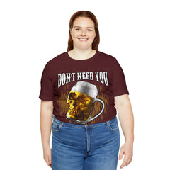 I Have Beer Shirt | Funny Drink Beer Unisex T-Shirt