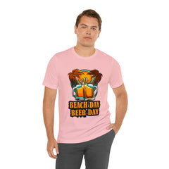 Beer Day Beach Day Shirt | Drink Beer Unisex T-Shirt