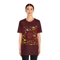 Everything Tastes Better Grilled Shirt | Grilling Love Unisex T-Shirt