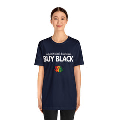 Buy Black Shirt | Support Black Businesses Unisex T-Shirt