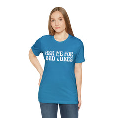 Ask Me For Dad Jokes Shirt | National Tell a Joke Day T-Shirt