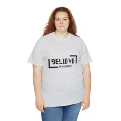 Believe In Yourself | Confidence Catalyst Statement Tee
