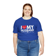 I Love My Husband Shirt | Couple Love T-Shirt, Pair Husband Wife Matching Shirt