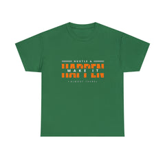 Hustle And Make It Happen | Hustler's Creed Unisex T-shirt