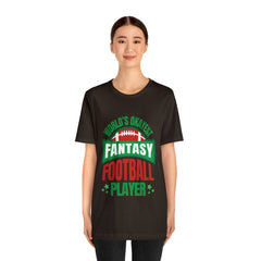 Okayest Fantasy Football Shirt | Funny Fantasy Football Unisex T-Shirt