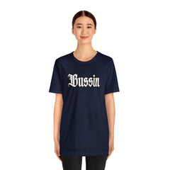 Bussin Street Shirt | Slang Urban Streetwear Unisex T-Shirt