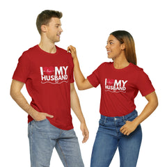 I Love My Husband Shirt | Couple Love T-Shirt, Pair Husband Wife Matching Shirt