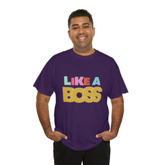 Like A Boss Shirt | Colorful Boss Vibes Statement Tee