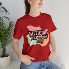 National Tell a Joke Day Shirt 2 | Humor Joke T-Shirt