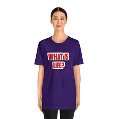 What Is Life? Existential Shirt | Ambiguous Existential Crisis T-Shirt