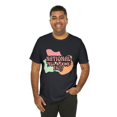 National Tell a Joke Day Shirt 2 | Humor Joke T-Shirt