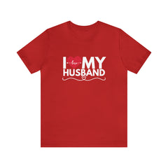 I Love My Husband Shirt | Couple Love T-Shirt, Pair Husband Wife Matching Shirt