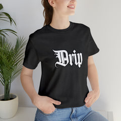 Drip Urban Streetwear Shirt | Drippin Statement T-Shirt