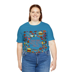 Everything Tastes Better Grilled Shirt | Grilling Love Unisex T-Shirt