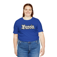 Bussin Street Shirt | Slang Urban Streetwear Unisex T-Shirt