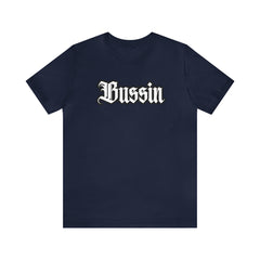 Bussin Street Shirt | Slang Urban Streetwear Unisex T-Shirt