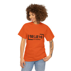 Believe In Yourself | Confidence Catalyst Statement Tee