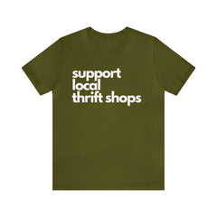 Support Local Thrift Shops Shirt | Local Thrift Store T-Shirt