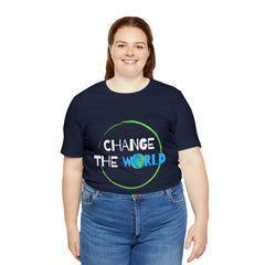 Change The World | Wear Your Impact Unisex T-Shirt