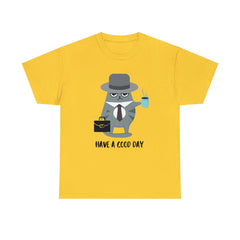 Have A Good Day Shirt | Cat Lover Unisex T-Shirt