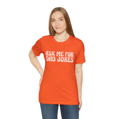 Ask Me For Dad Jokes Shirt | National Tell a Joke Day T-Shirt